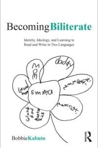 Becoming Biliterate - Bobbie Kabuto