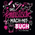 Cover-Bild zum Titel 'Das feministische Mach-Mit-Buch' von 'Gemma Correll'