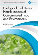 Cover-Bild zum Titel 'Ecological and Human Health Impacts of Contaminated Food and Environments' von ''