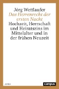 Cover-Bild zum Titel 'Das Herrenrecht der ersten Nacht' von 'Jörg Wettlaufer'