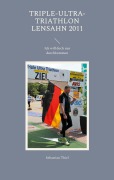 Cover-Bild zum Titel 'Triple-Ultra-Triathlon Lensahn 2011' von 'Sebastian Thiel'