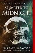 Cover-Bild zum Titel 'Quarter to Midnight' von 'Darcy Coates'