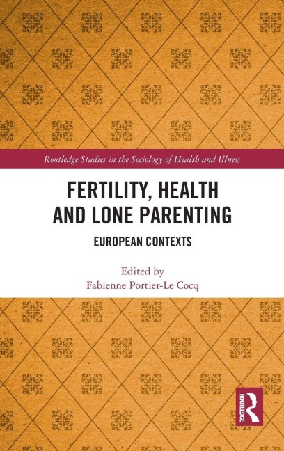 Fertility, Health and Lone Parenting - 