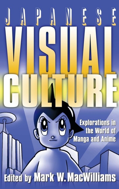 Japanese Visual Culture - Mark W. Macwilliams