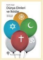 Dünya Dinleri ve Iktidar - Paul N. Siegel