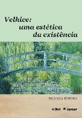 Velhice - Silvana Tótora