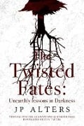 The Twisted Fates - Jp Alters