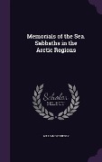 Memorials of the Sea. Sabbaths in the Arctic Regions - William Scoresby