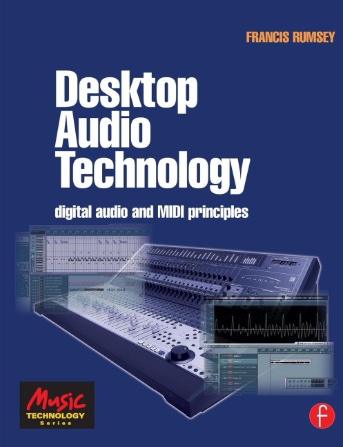 Desktop Audio Technology - Francis Rumsey