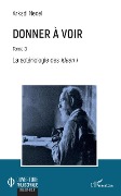 Cover-Bild zum Titel 'Donner à voir' von 'Arkadi Nedel'