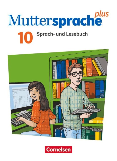Muttersprache plus 10. Schuljahr - Allgemeine Ausgabe 2020 und Sachsen 2019 - Schulbuch - Katja Bönke-Wendt, Juliane Schumacher, Ulrike Buhl, Simone Kießling, Dagmar Kraneis