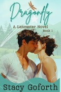 Cover-Bild zum Titel 'Dragonfly (A Lancaster Novel, #1)' von 'Stacy Goforth'