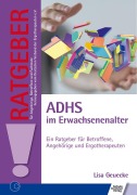 Cover-Bild zum Titel 'ADHS im Erwachsenenalter' von 'Lisa Geuecke'