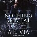 Nothing Special VI: His Hart's Command - A. E. Via