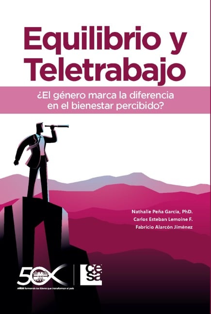 Equilibrio y Teletrabajo - Nathalie Peña García, Carlos Esteban Lamonei, Fabricio Alarcón Jiménez