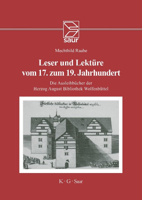 Leser und Lektüre vom 17. zum 19. Jahrhundert - Mechthild Raabe