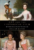 Cover-Bild zum Titel 'Art and the Historical Film' von 'Gillian Mciver'