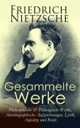 Cover-Bild zum Titel 'Gesammelte Werke: Philosophische & Philologische Werke, Autobiographische Aufzeichnungen, Lyrik, Aufsätze und Briefe' von 'Friedrich Nietzsche'