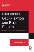 Cover-Bild zum Titel 'Preference Organisation and Peer Disputes' von 'Amelia Church'