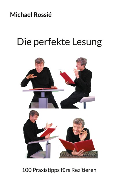 Die perfekte Lesung - Michael Rossié