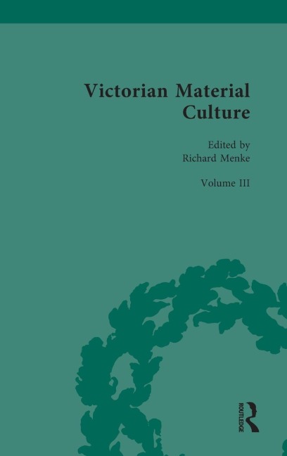 Victorian Material Culture - 