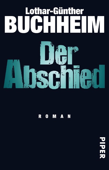 Der Abschied - Lothar-Günther Buchheim