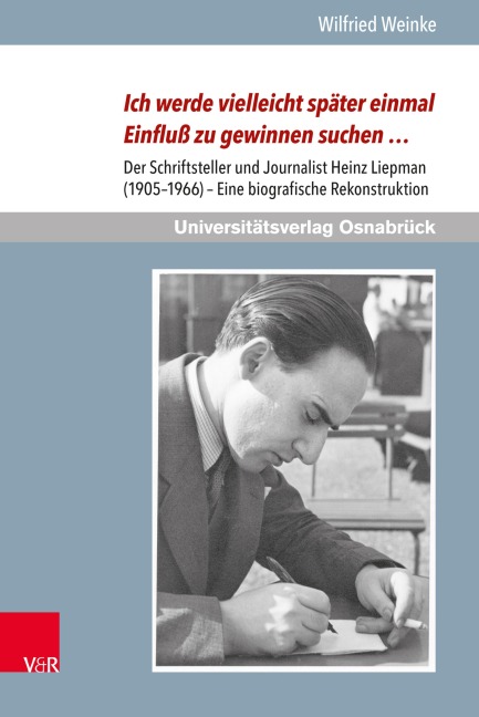 Ich werde vielleicht später einmal Einfluß zu gewinnen suchen ... - Wilfried Weinke