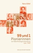 Cover-Bild zum Titel '99 und 1 Pionierinnen der Waldorfkindergartenbewegung 1924 - 2026' von 'Nana Göbel'