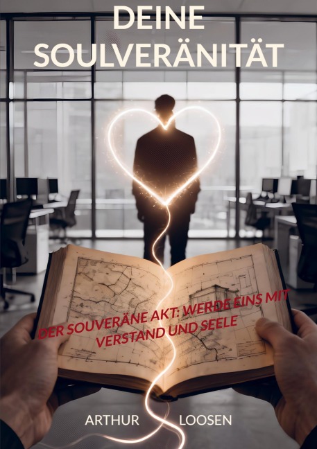 DEINE SOULVERÄNITÄT - Arthur Loosen