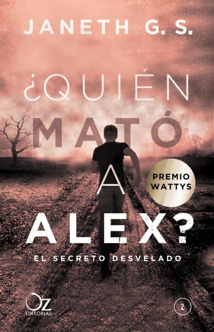 Quien Mato a Alex? El Secreto Desvelado -Z - G S Janeth