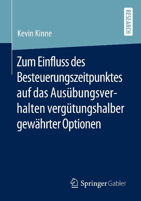 Zum Einfluss des Besteuerungszeitpunktes auf das Ausübungsverhalten vergütungshalber gewährter Optionen - Kevin Kinne