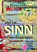 Cover-Bild zum Titel 'alles hat SINN im abenteuer leben # Part 3' von 'Selina Leone'