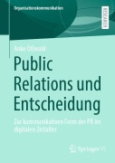 Public Relations und Entscheidung - Anke Oßwald