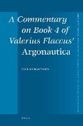 A Commentary on Book 4 of Valerius Flaccus' Argonautica - Paul Murgatroyd
