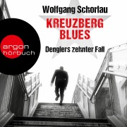Cover-Bild zum Titel 'Kreuzberg Blues - Denglers zehnter Fall' von 'Wolfgang Schorlau'