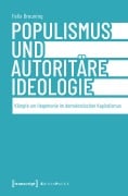 Populismus und autoritäre Ideologie - Felix Breuning