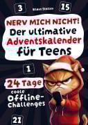 Cover-Bild zum Titel 'Nerv mich nicht! Der ultimative Adventskalender für Teens' von 'Klaus Stollen'