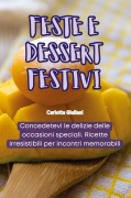 Cover-Bild zum Titel 'FESTE E DESSERT FESTIVI' von 'Carlotta Giuliani'