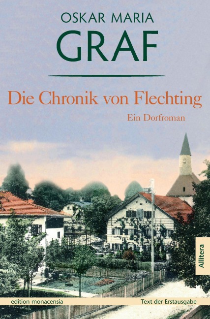Die Chronik von Flechting - Oskar Maria Graf