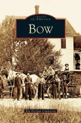 Cover-Bild zum Titel 'Bow' von 'Bow Heritage Commission'