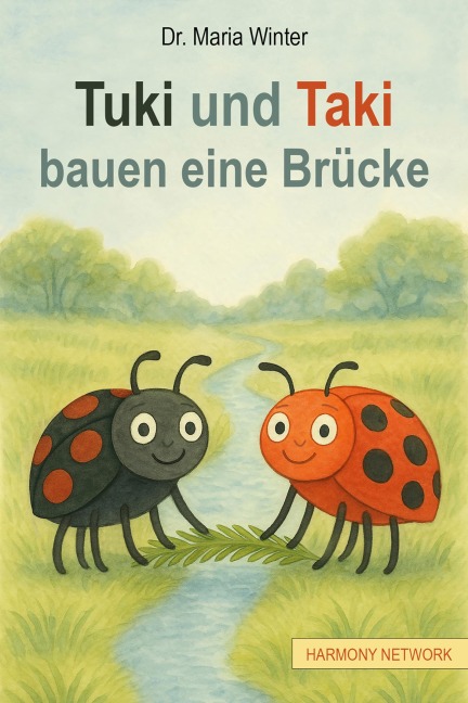 Tuki und Taki bauen eine Brücke - Maria Winter