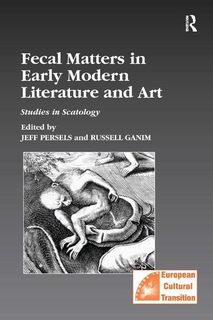 Fecal Matters in Early Modern Literature and Art - 