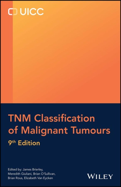 TNM Classification of Malignant Tumours - 