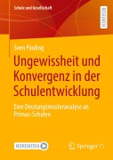 Cover-Bild zum Titel 'Ungewissheit und Konvergenz in der Schulentwicklung' von 'Sven Pauling'