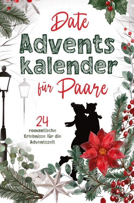 Date Adventskalender für Paare - Sophia Lederer