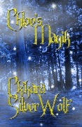Cover-Bild zum Titel 'Chloe's Magik' von 'Ch'kara SilverWolf'