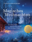 Cover-Bild zum Titel 'Magisches Weihnachten' von 'Valentin Kirschgruber'