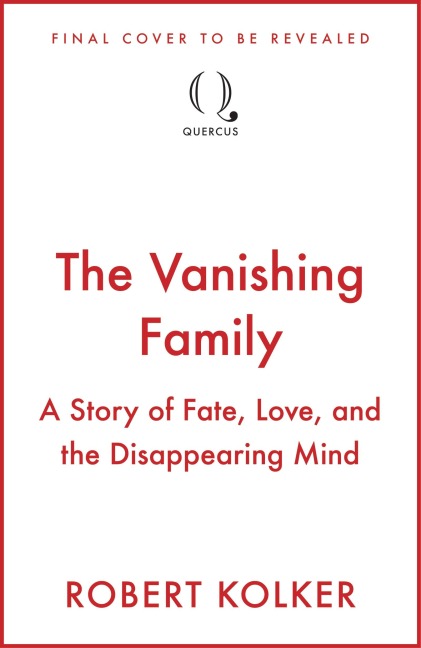 The Vanishing Family - Robert Kolker