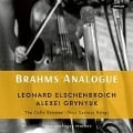 Brahms Analogue-Cellosonaten 1 & 2/+ - Leonard/Grynyuk Elschenbroich