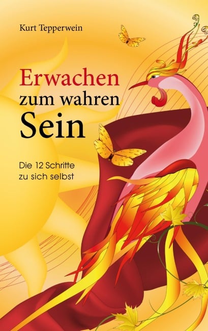 Erwachen zum wahren Sein - Kurt Tepperwein